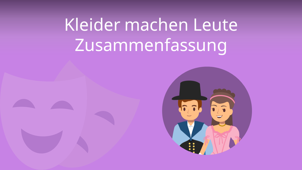Kleider Machen Leute Nettchen Charakterisierung Kleider machen Leute - Charakterisierung • Figuren · [mit Video]
