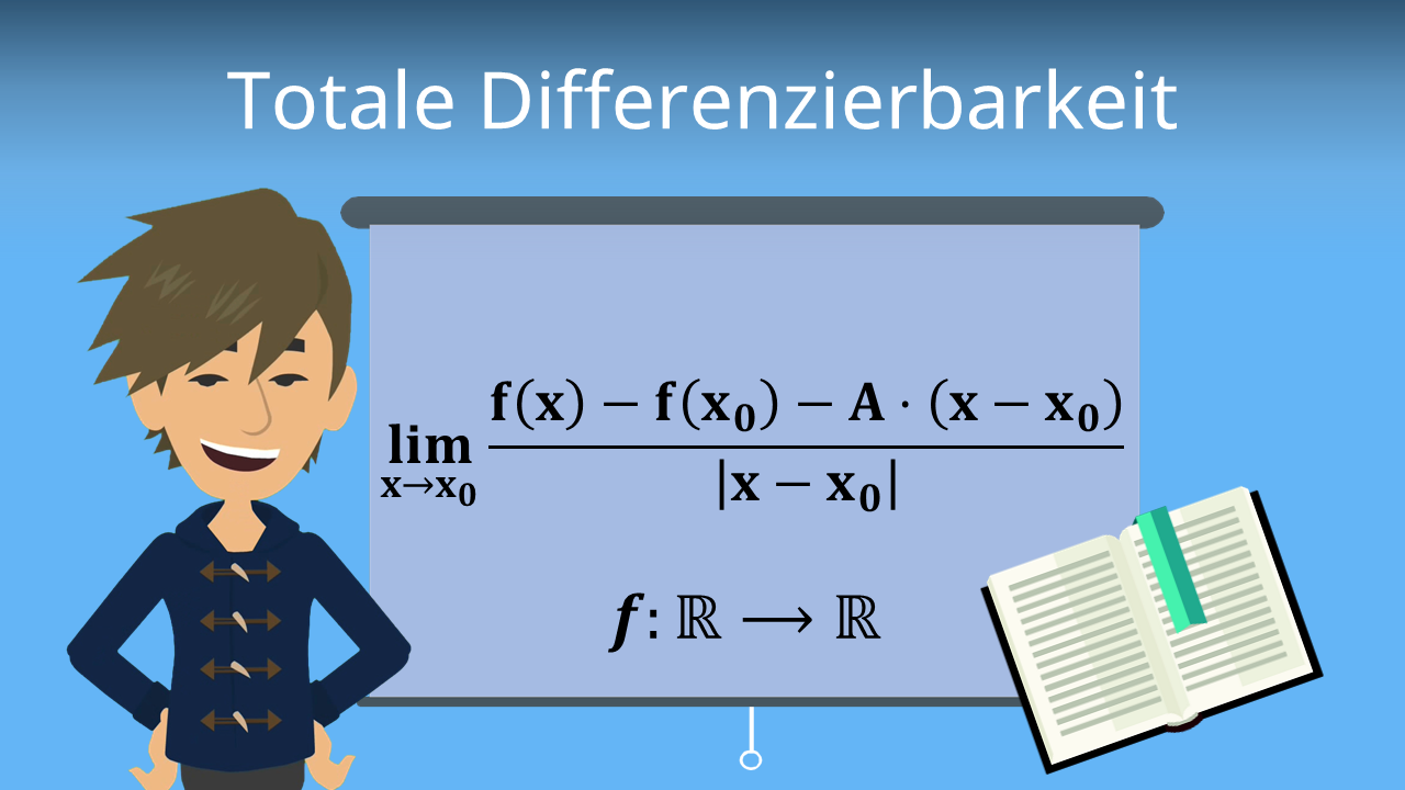 Totale Differenzierbarkeit: Definition mit Erklärungen ...