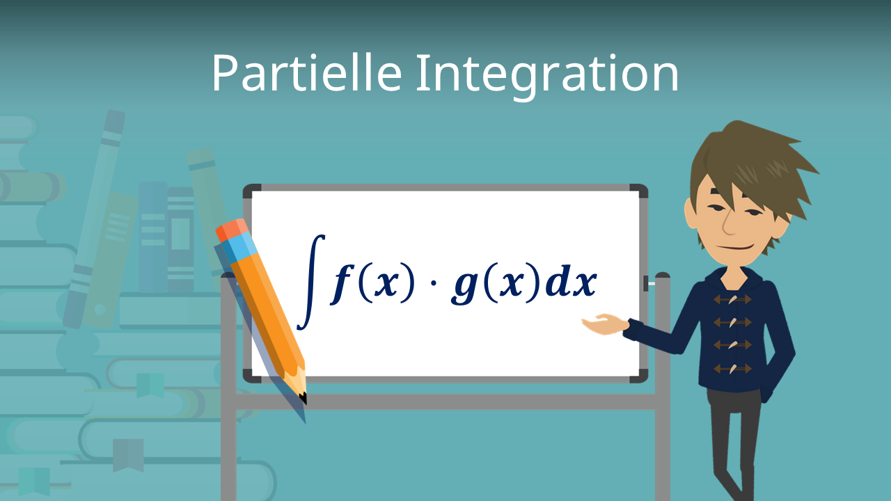 Partielle Integration Formel Beispiele Mit Video Mit Video Mit Video