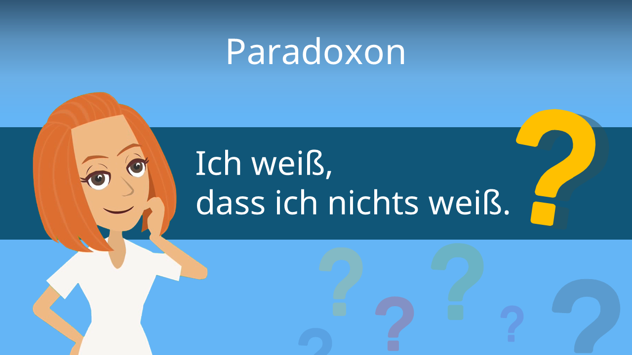 Paradoxon Definition Erklarung Und Beispiel Mit Video