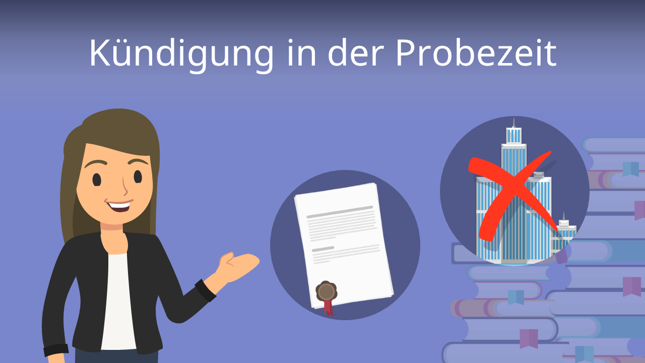 Kündigung In Der Probezeit • Tipps Und Kündigungsfristen · [mit Video]