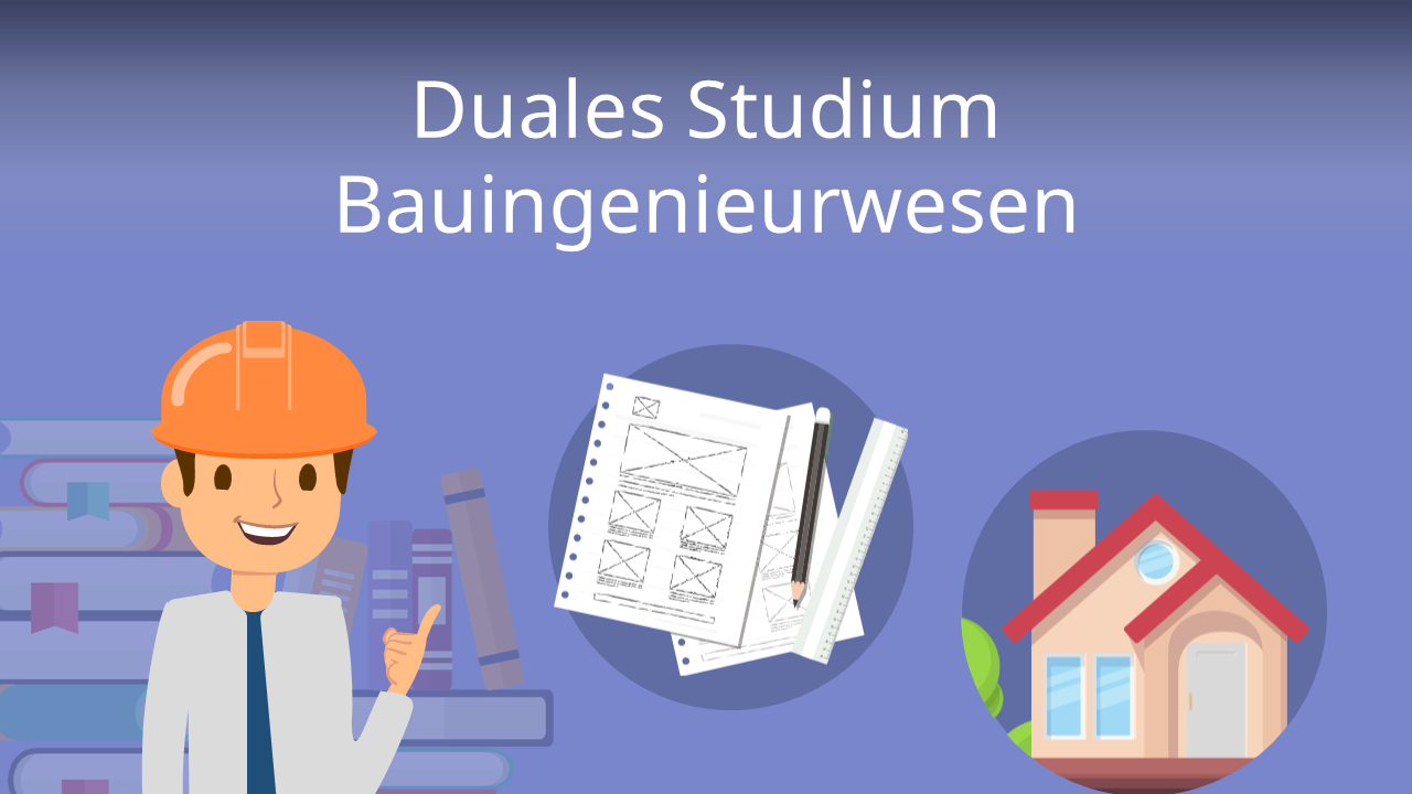 Duales Studium Bauingenieurwesen Ablauf & Inhalt, Infos Und Stellen ...