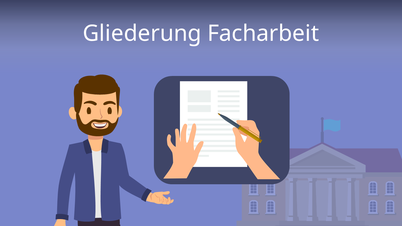 Gliederung Facharbeit • Facharbeit Aufbau & Beispiel · [mit Video]