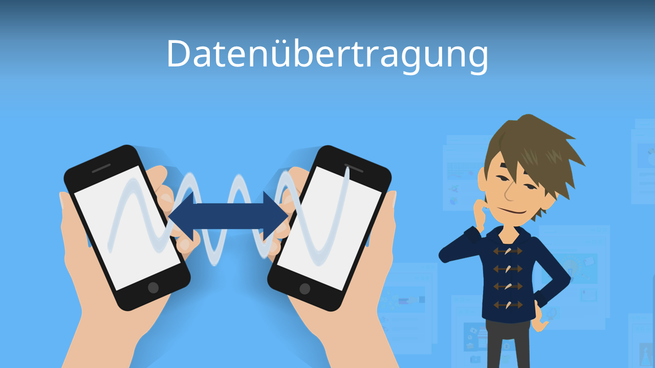 Datenübertragung • Übersicht und Begriffserklärungen · [mit Video]