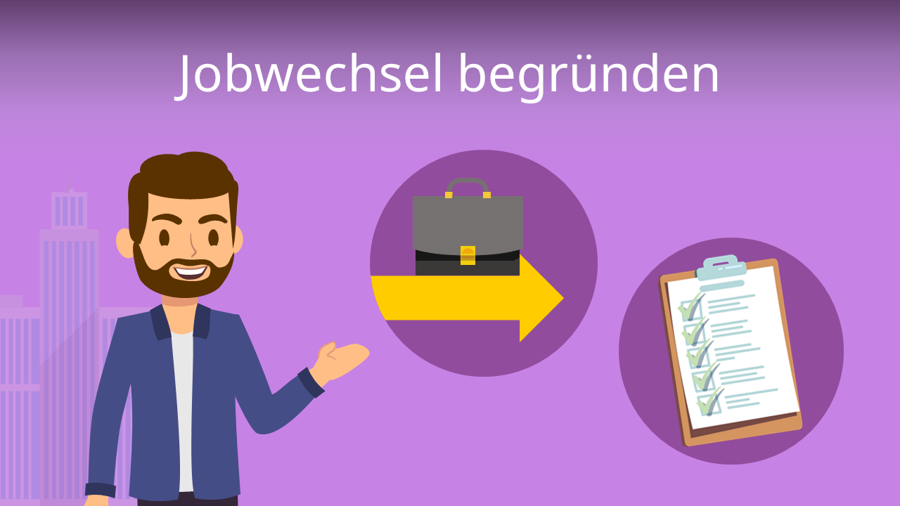 Jobwechsel Begründen • Muster, Tipps & Beispiele · [mit Video]