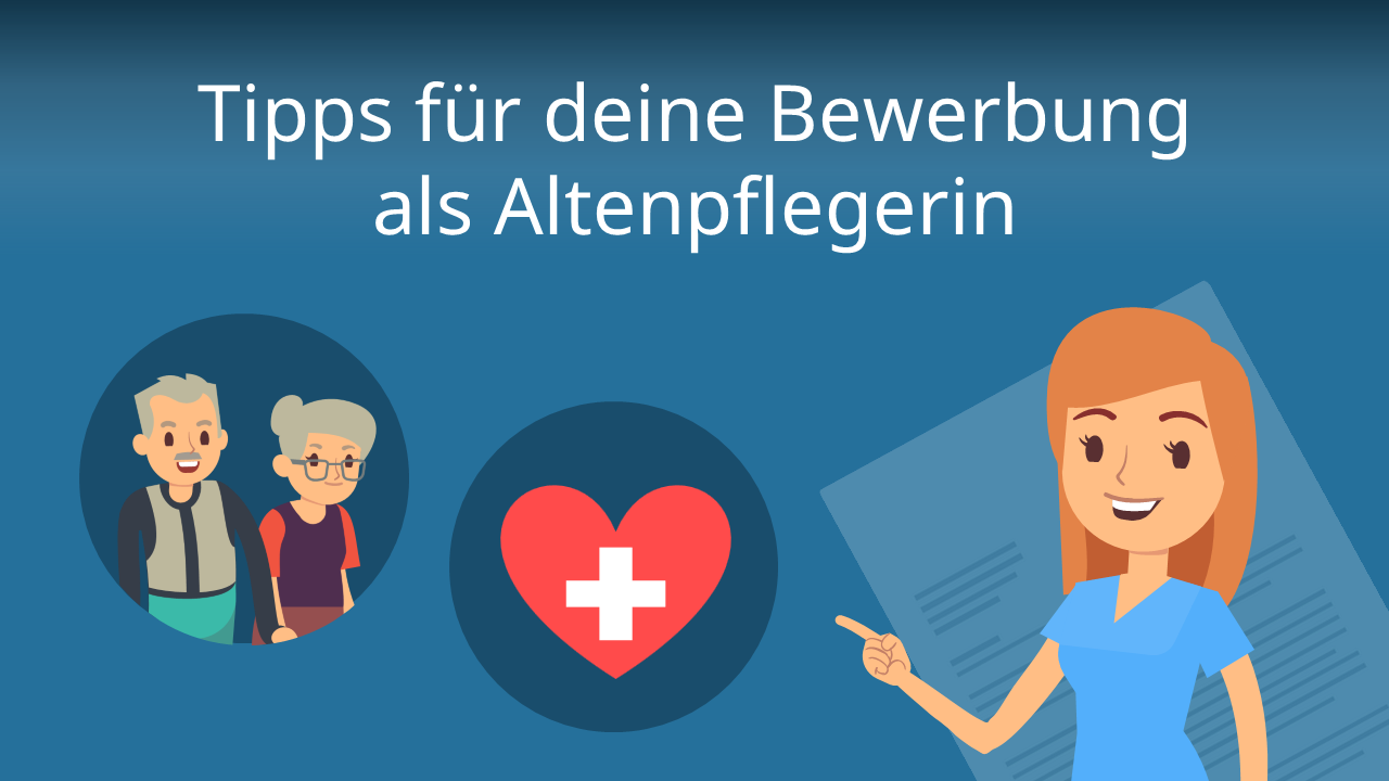 Bewerbung Altenpflegerin / Altenpfleger • Tipps & Muster · [mit Video]