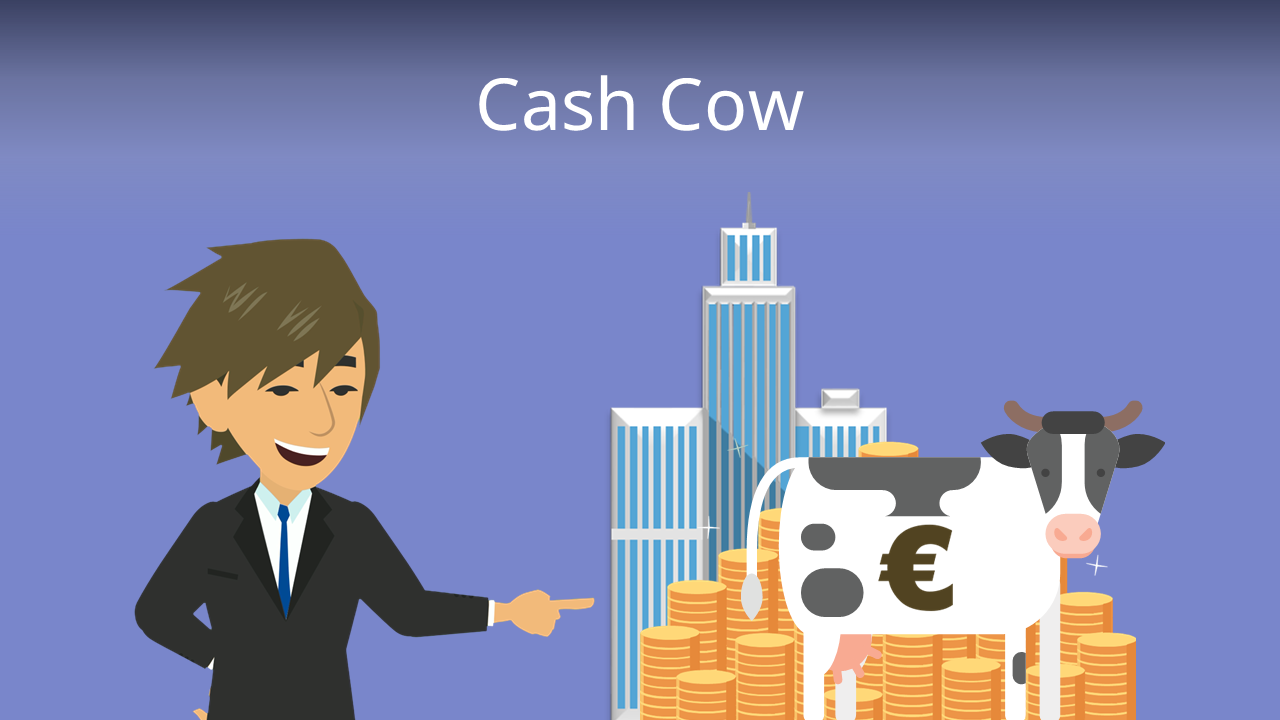 cash-cow-definition-bedeutung-und-beispiel-mit-video