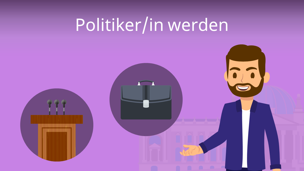 Politiker Werden • Werdegang And Karriere · Mit Video 