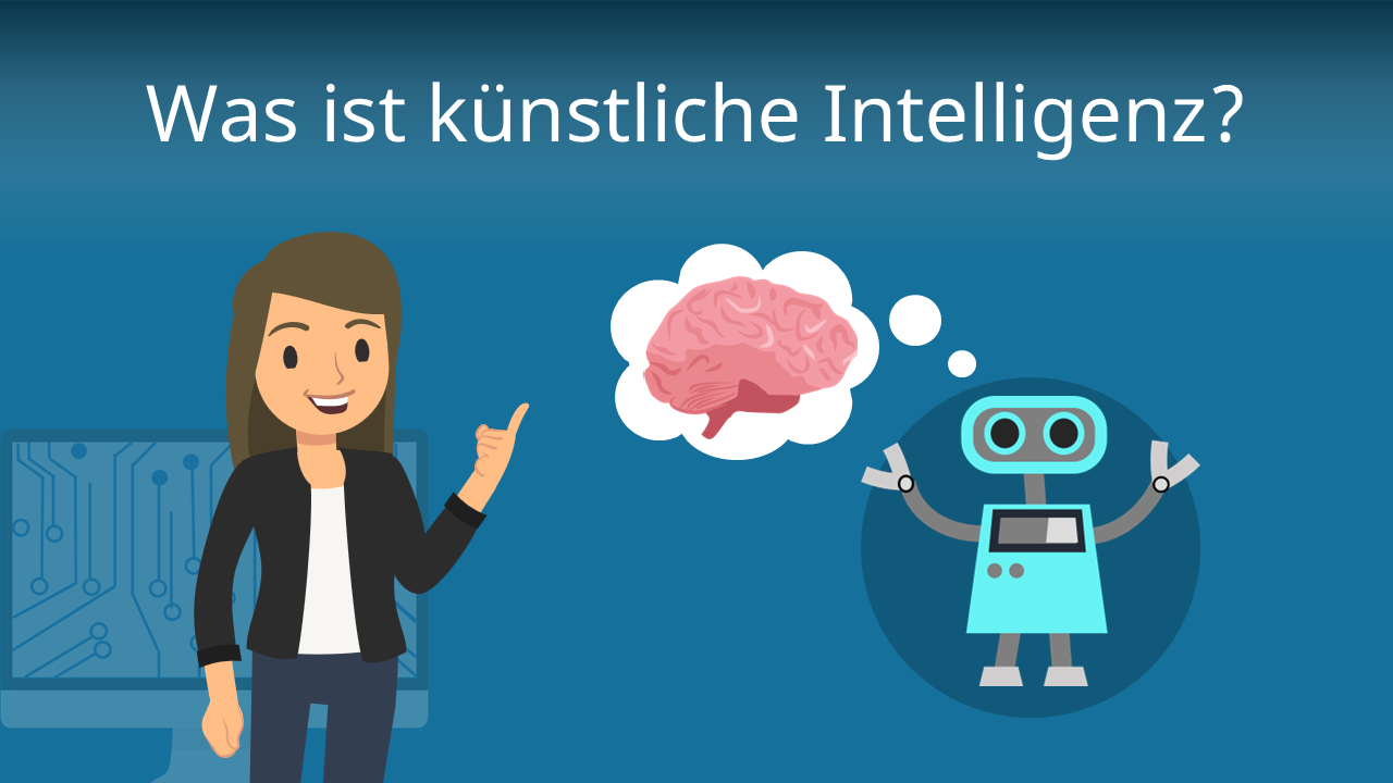 Was Ist Künstliche Intelligenz? • Einfach Erklärt · [mit Video]