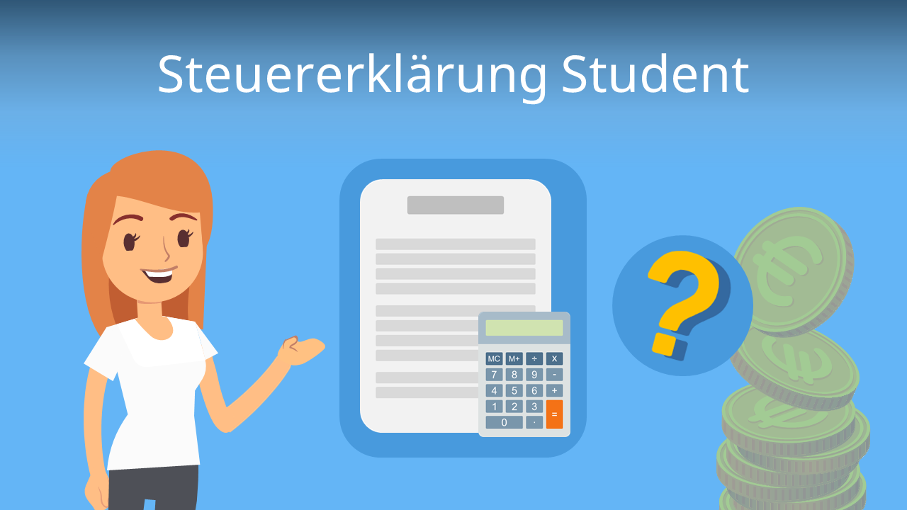 Steuererklärung Student • Darauf Musst Du Achten · [mit Video]